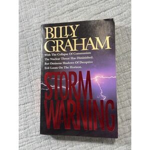 Storm Warning by Christian Evangelist Billy Graham What Does the Bible Say About